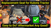 Any Good? Seat Replacement for Kubota Tractor